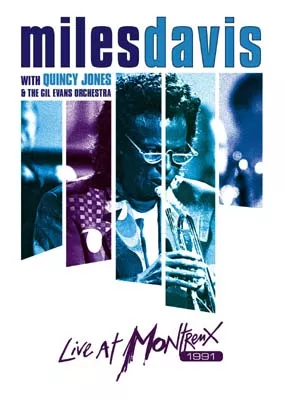 Live at Montreux 1991 - Miles Davis with Quincy Jones & The Gil Evans Orchestra