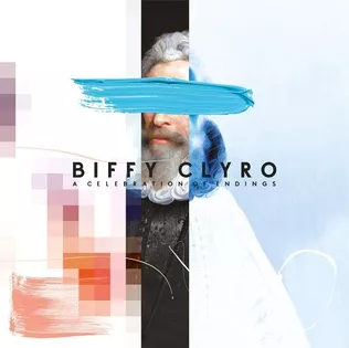 A Celebration of Endings - Biffy Clyro
