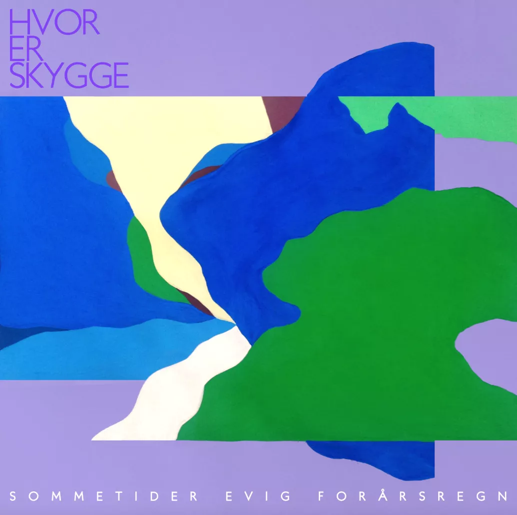 Sommetider evig forårsregn - Hvor Er Skygge