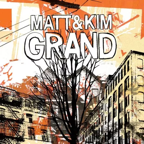 Grand - Matt And Kim