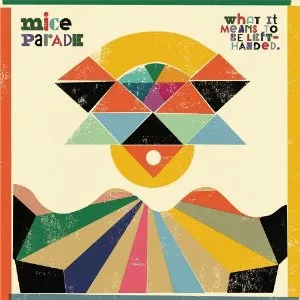 What it means to be left-handed - Mice Parade