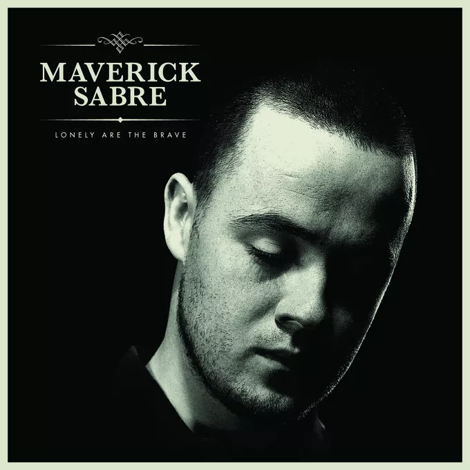 Lonely are the Brave - Maverick Sabre