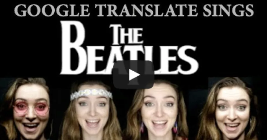 Så låter The Beatles musik genom Google Translate