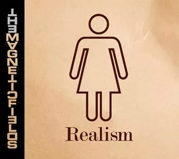 Realism - The Magnetic Fields
