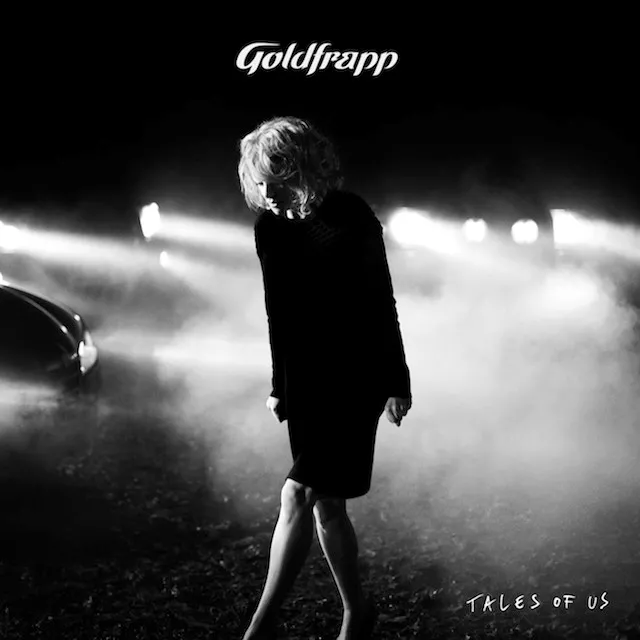 Tales Of Us - Goldfrapp