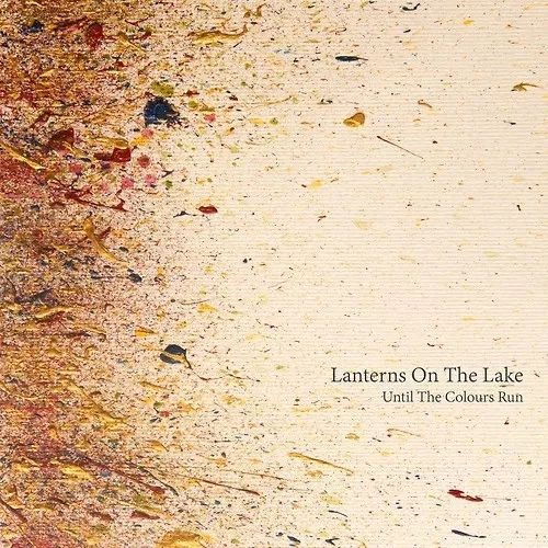 Until The Colours Run - Lanterns On The Lake