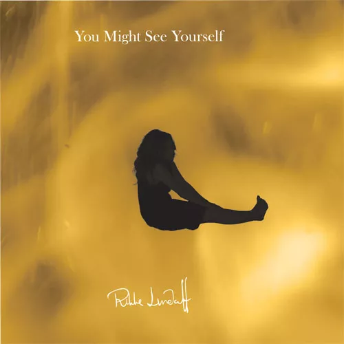 You Might See Yourself - Rikke Lundorff