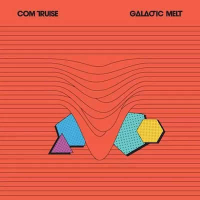 Galactic Melt - Com Truise