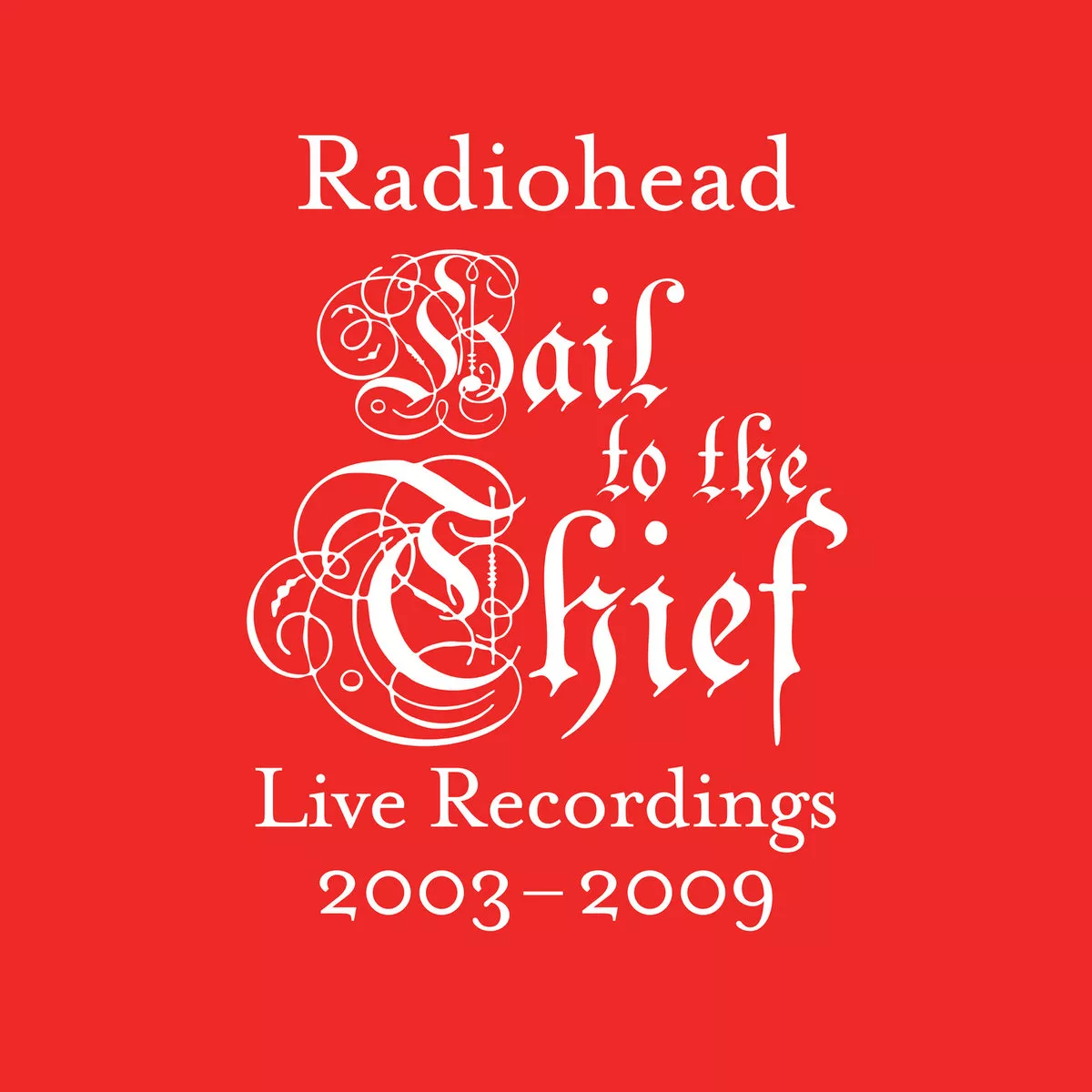 Hail to the Thief (Live Recordings 2003-2009) - Radiohead