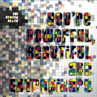 You're Powerful, Beautiful And Extrodinary - The Broken Beats