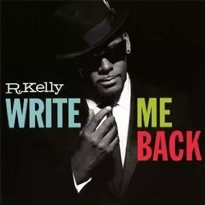 Write Me Back - R. Kelly