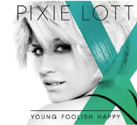 Young Foolish Happy - Pixie Lott