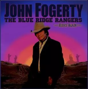 The Blue Ridge Riders Rides Again - John Fogerty