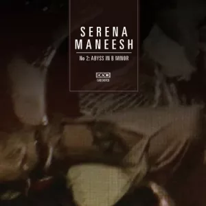 S-M 2: Abyss In B Minor - Serena-Maneesh