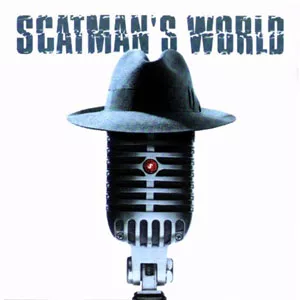 Scatman's World - Scatman John