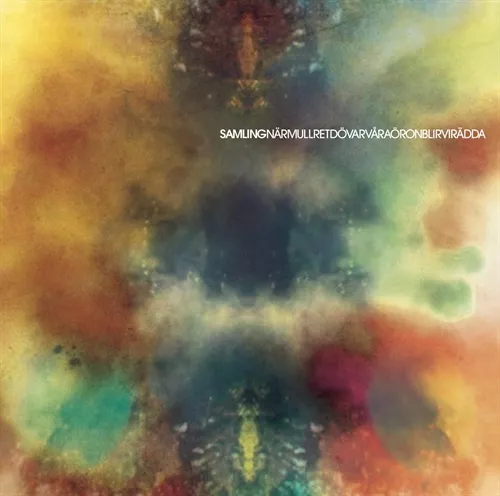 När mullret dövar våra öron blir vi rädda - Samling
