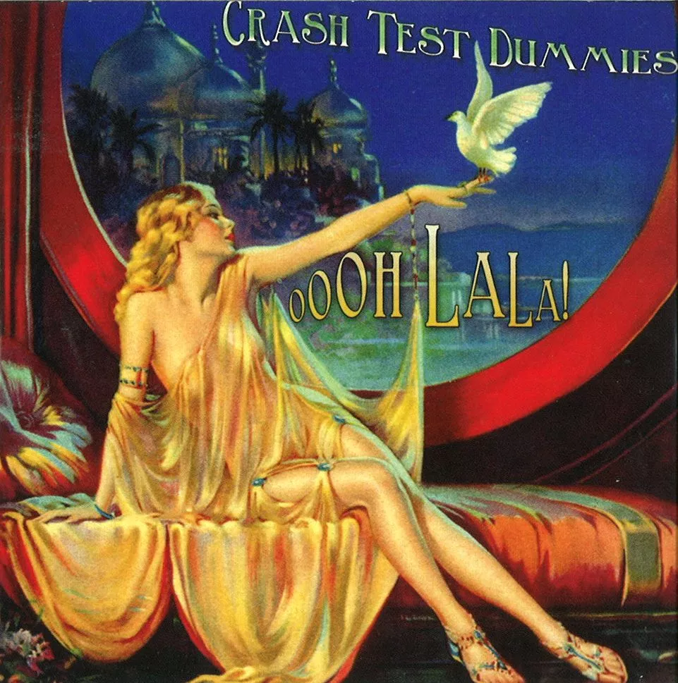 Oooh La La - Crash Test Dummies