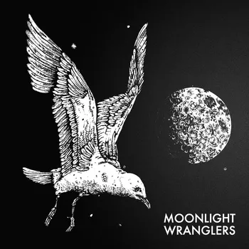 Moonlight Wranglers - Moonlight Wranglers