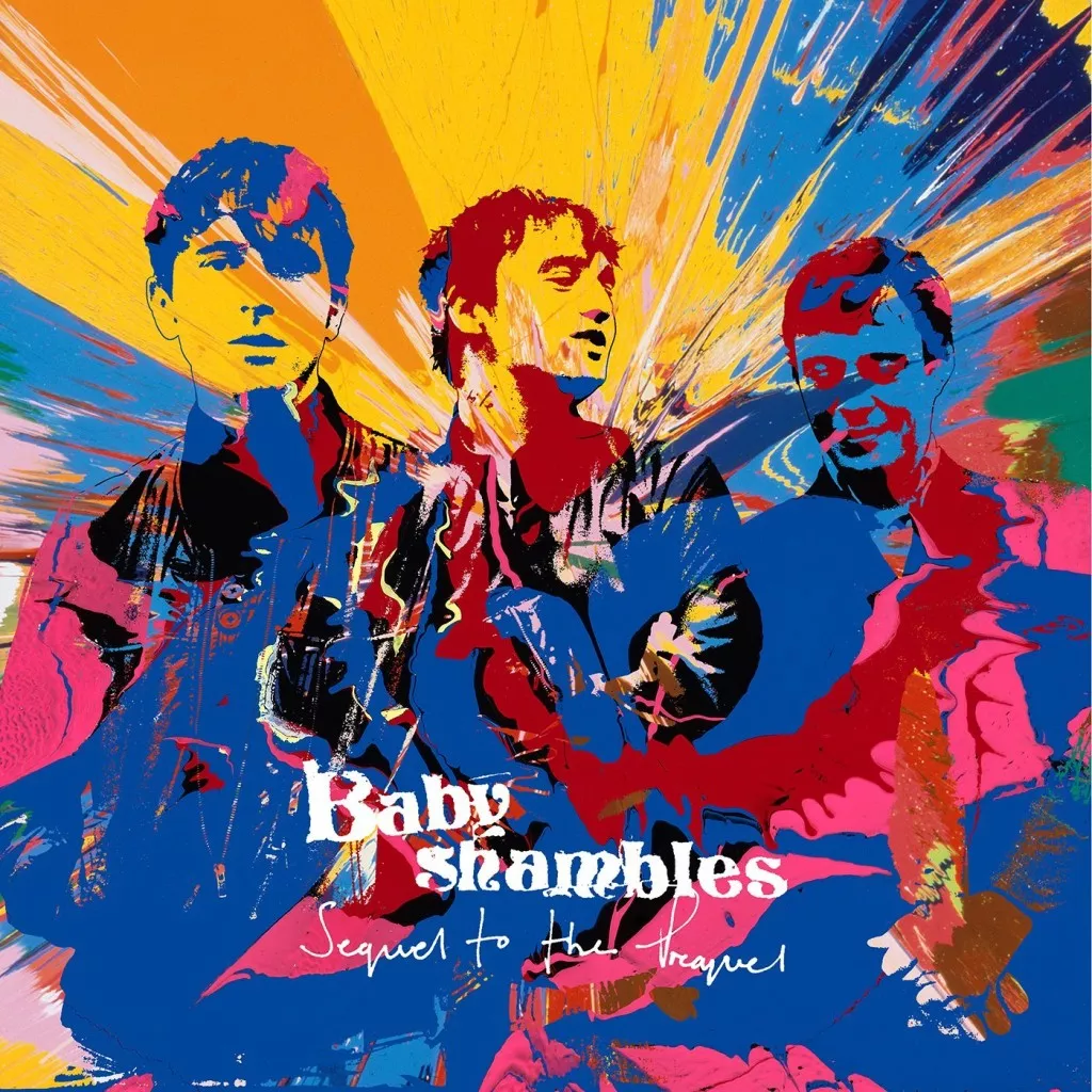 Sequel To The Prequel - Babyshambles