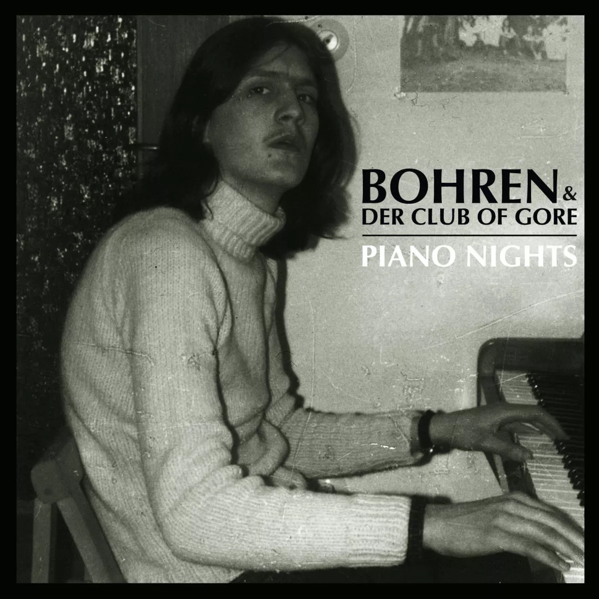 Piano Nights - Bohren & Der Club Of Gore