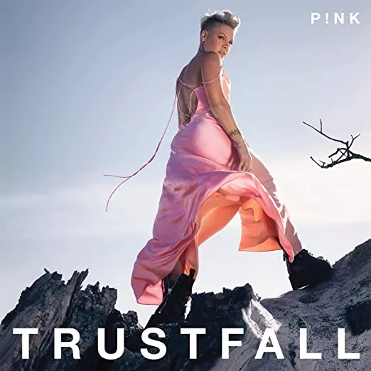 TRUSTFALL - P!nk
