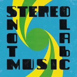 Not Music - Stereolab
