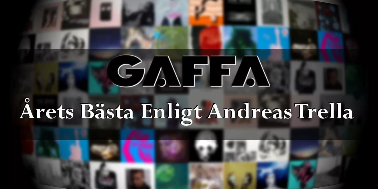 Årets bästa enligt Andreas Trella 