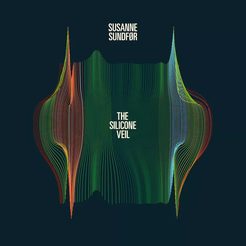 The Silicone Veil - Susanne Sundfør
