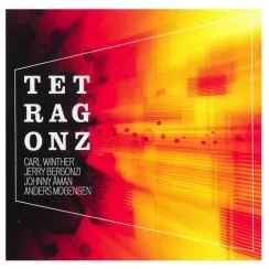 Tetragonz - Carl Winther / Jerry Bergonzi / Johnny Åman / Anders Mogensen