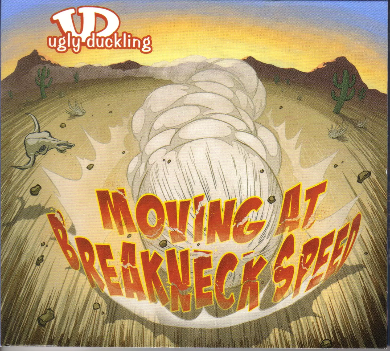 Moving at Breakneck Speed - Ugly Duckling