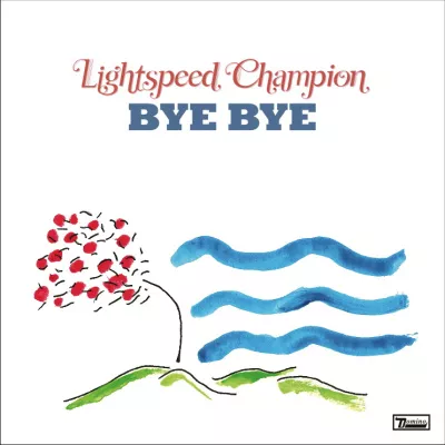 Bye Bye - Lightspeed Champion