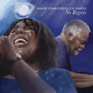 No Regrets - Randy Crawford & Joe Sample