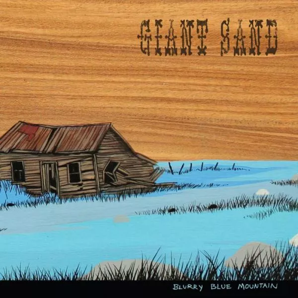 Blurry Blue Mountain - Giant Sand