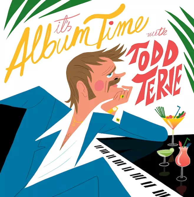 It's Album Time - Todd Terje