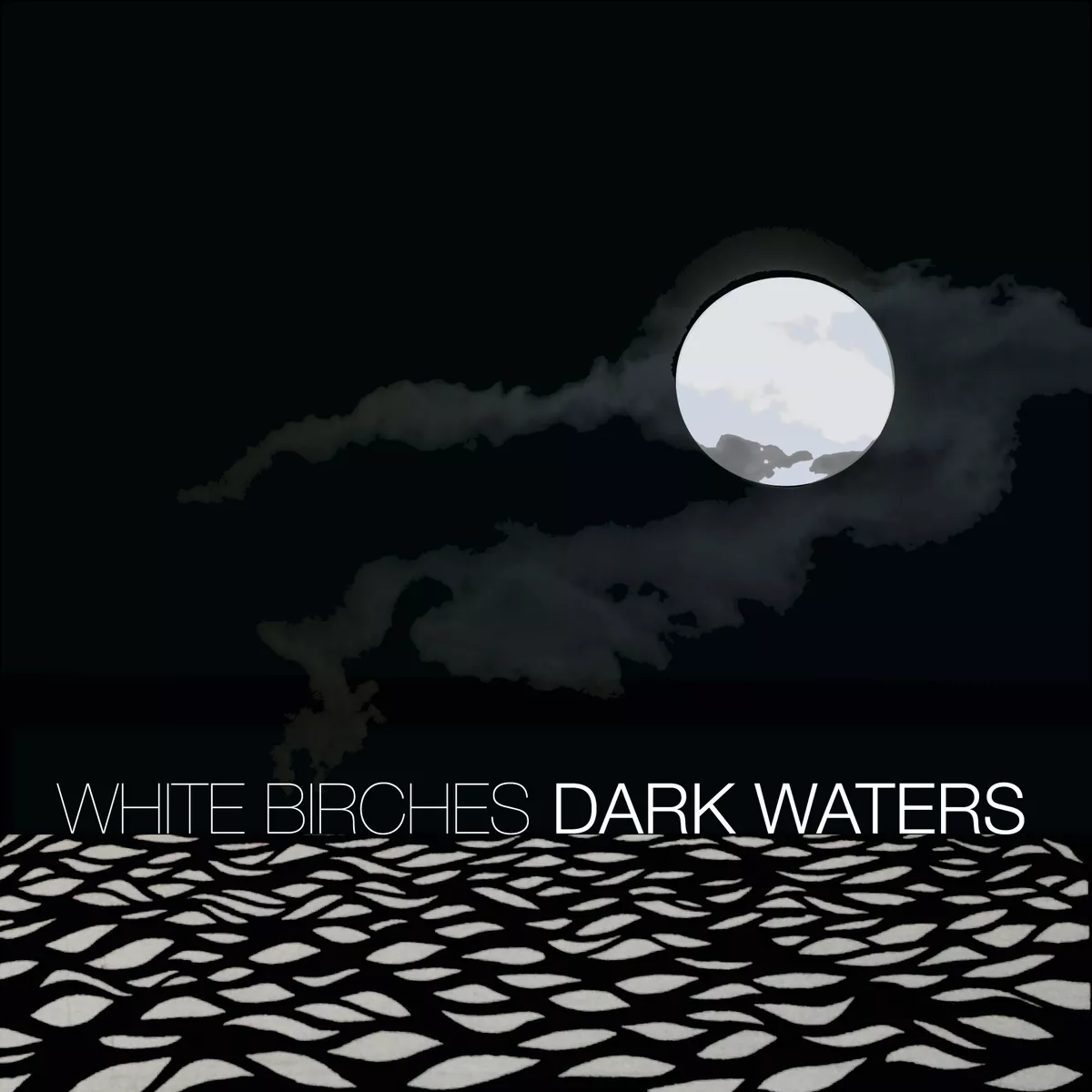 Dark Waters - White Birches