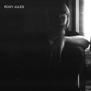 Roxy Jules - Roxy Jules