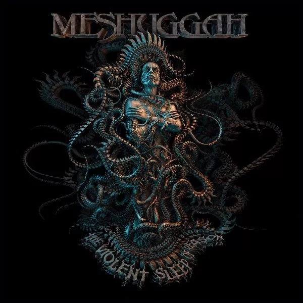 The Violent Sleep Of Reason - Meshuggah