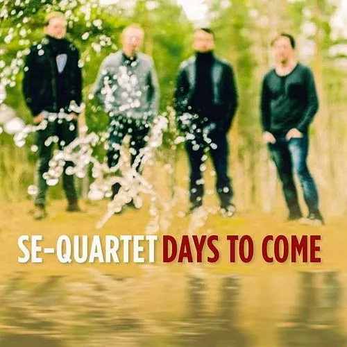 Days To Come - SE Quartet