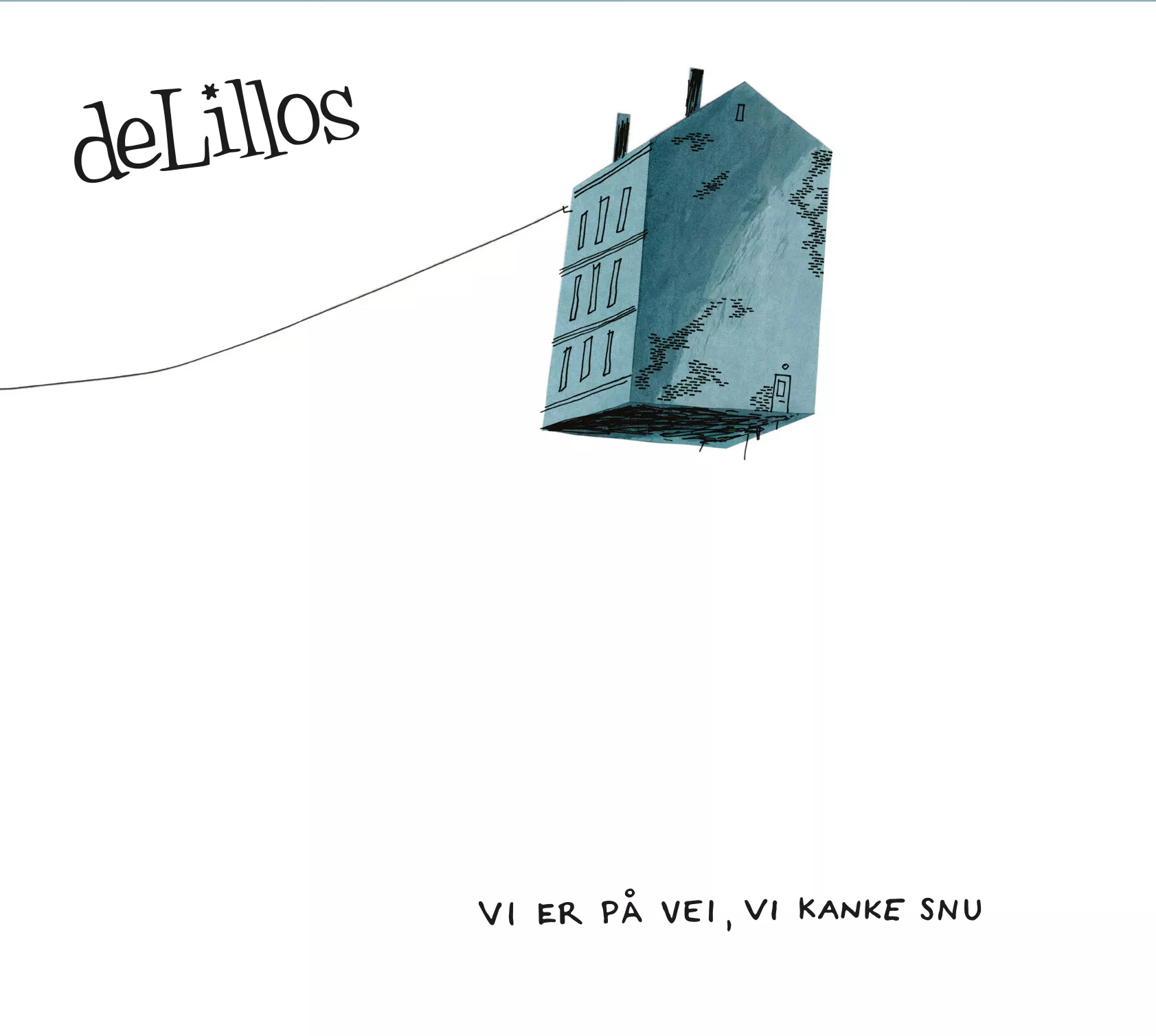 Vi Er På Vei, Vi Kanke Snu - deLillos