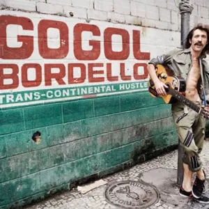 Trans-Continental Hustle - Gogol Bordello