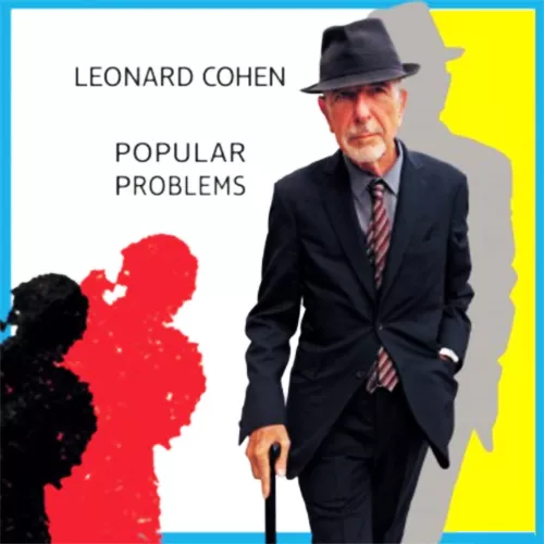 Popular Problems - Leonard Cohen