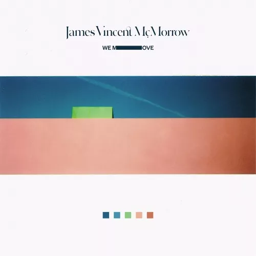 We Move - James Vincent McMorrow