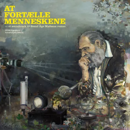 At fortælle menneskene - et soundtrack til Svend Åge Madsens roman - Ask Kjærgaard