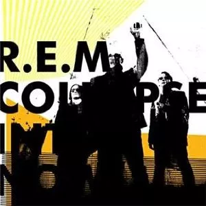 Collapse Into Now - R.E.M.