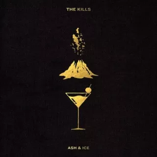 Ash & Ice - The Kills