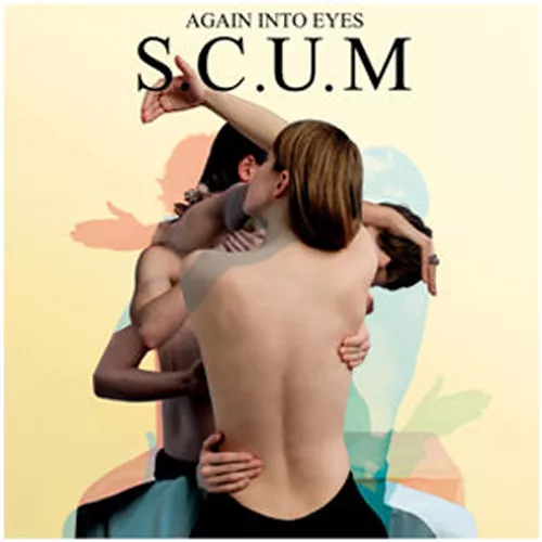 Again Into Eyes - S.C.U.M.