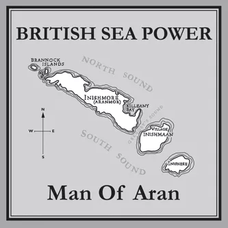 Man of Aran - British Sea Power