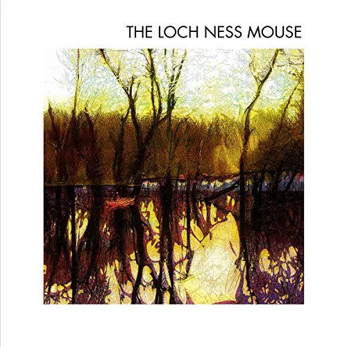 The Loch Ness Mouse - The Loch Ness Mouse