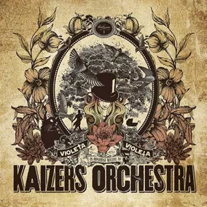 Violeta Violeta, Vol. 1 - Kaizers Orchestra