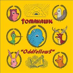 Oddfellows - Tomahawk